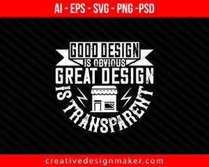 Good design is obvious. Great design Architect Print Ready Editable T-Shirt SVG Design!