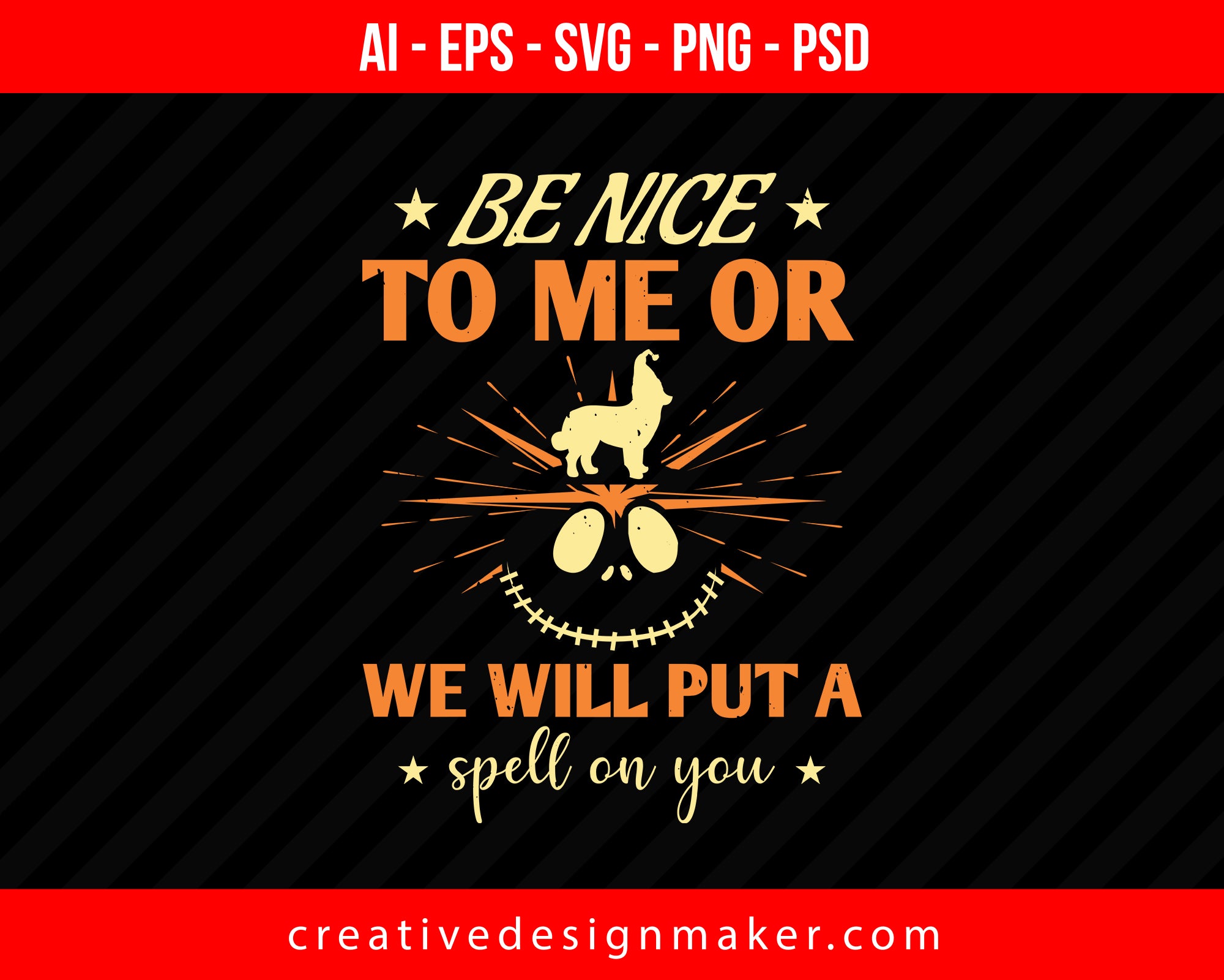 Be Nice To Me Or We Will Put A Spell On You Halloween Print Ready Editable T-Shirt SVG Design!