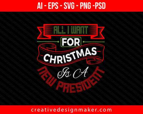 All I Want For Christmas Is Print Ready Editable T-Shirt SVG Design!