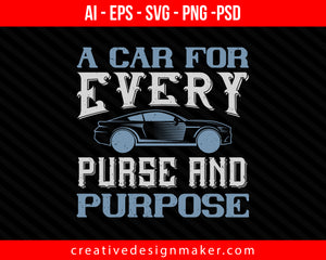 A car for every purse and purposee Print Ready Editable T-Shirt SVG Design!