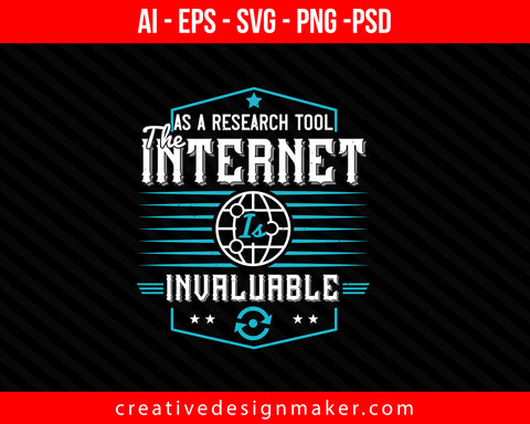 As a research tool, the internet is invaluable Print Ready Editable T-Shirt SVG Design!