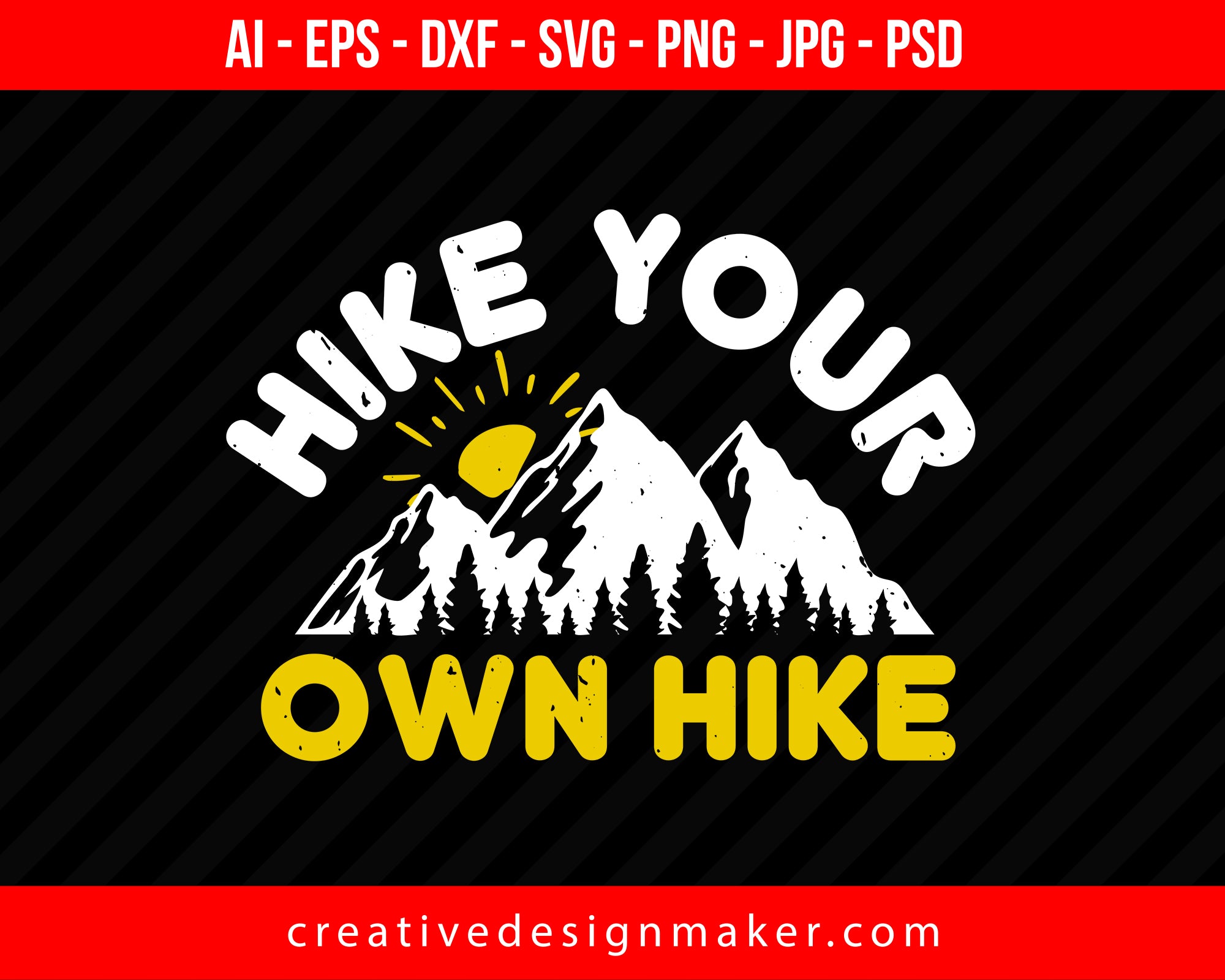 Hike Your Own Hiking Print Ready Editable T Shirt SVG Design Creativedesignmaker