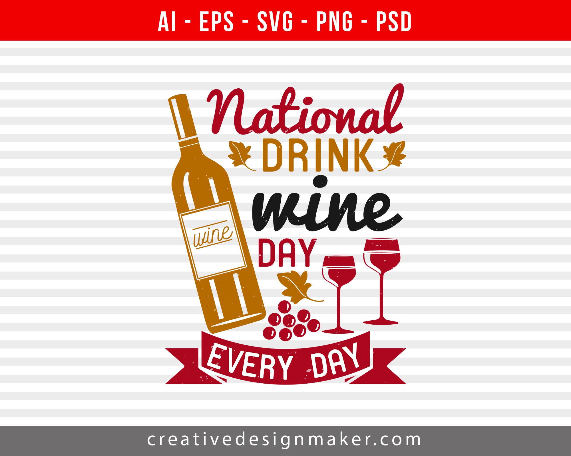 National drink wine day every day Print Ready Editable T-Shirt SVG Design!