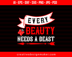 Every Beauty Needs A Beast Couple Print Ready Editable T-Shirt SVG Design!