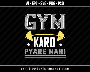 Gym Karo Pare Nahi Print Ready Editable T-Shirt SVG Design!