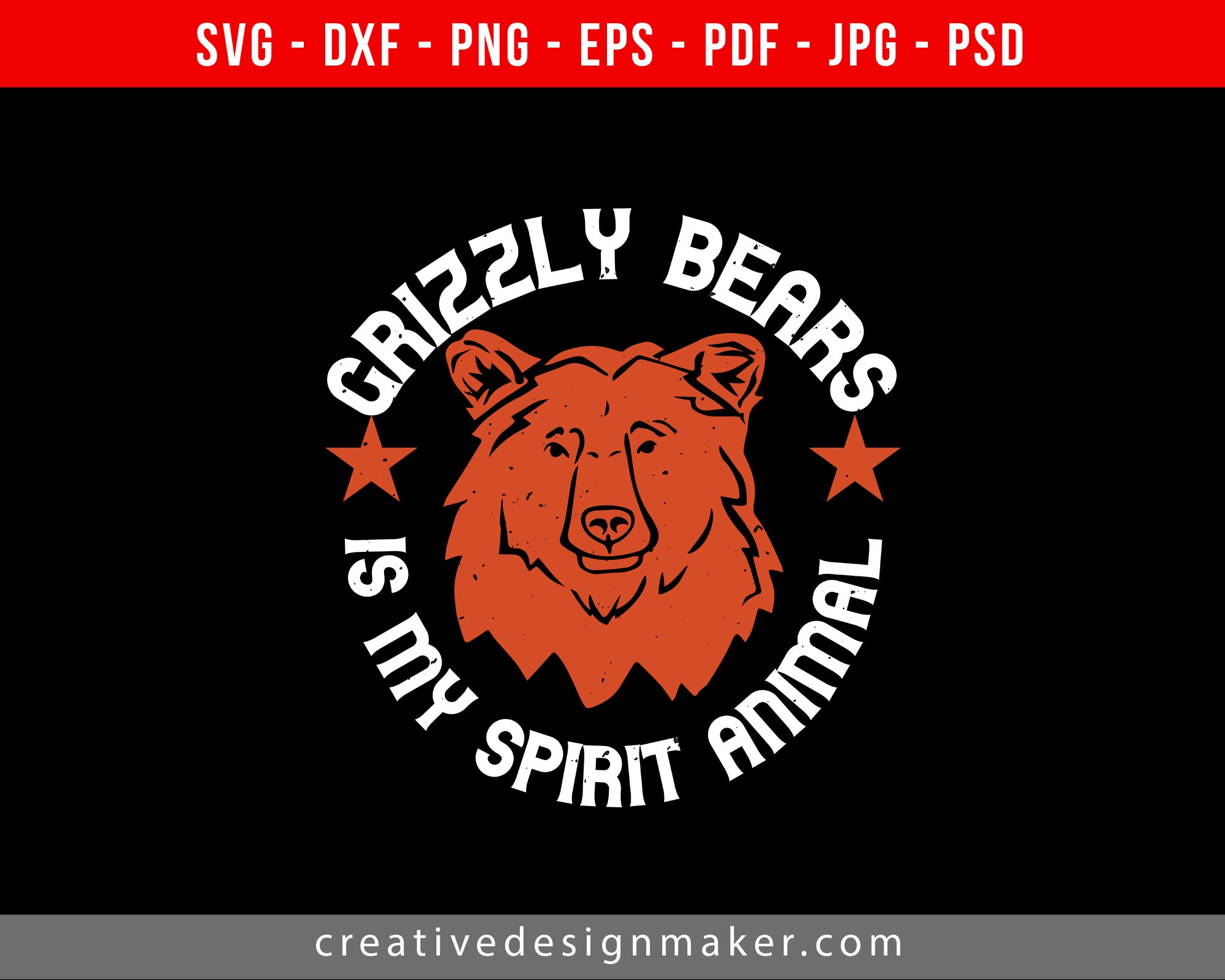 Grizzly bears is my spirit animal Bear Print Ready Editable T-Shirt SVG Design!