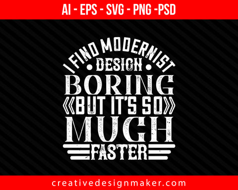 I find modernist design boring, but Architect Print Ready Editable T-Shirt SVG Design!
