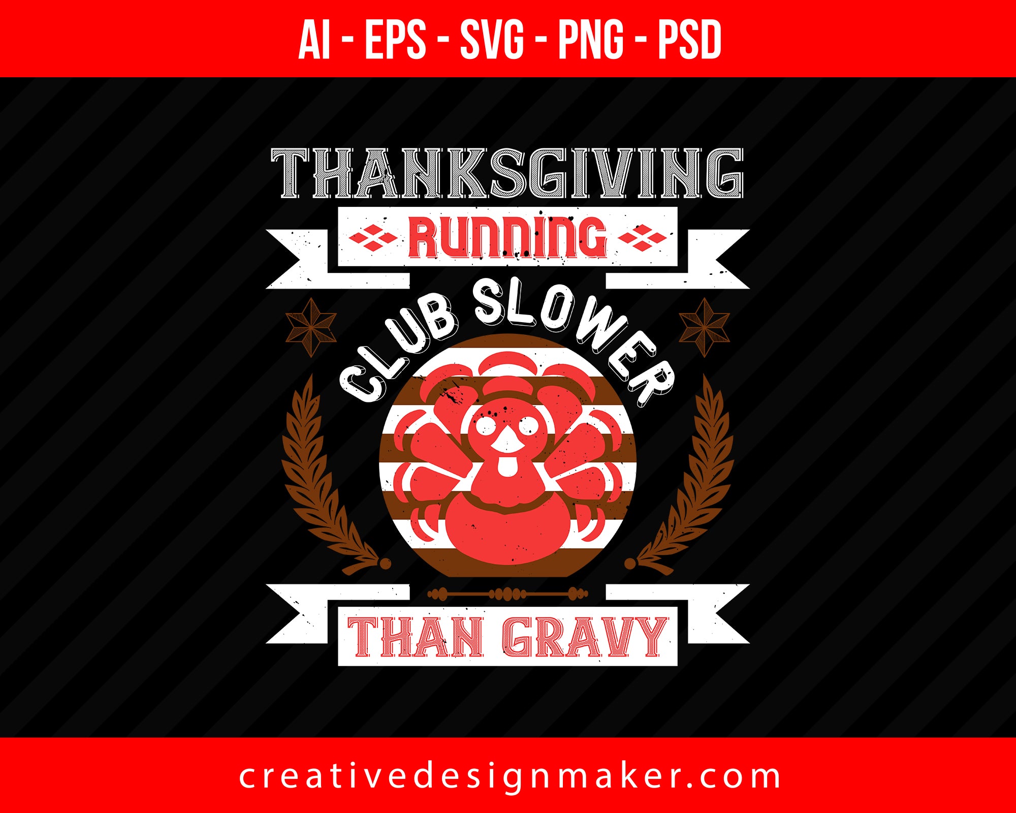 Thanksgiving running club slowea than gravy Print Ready Editable T-Shirt SVG Design!