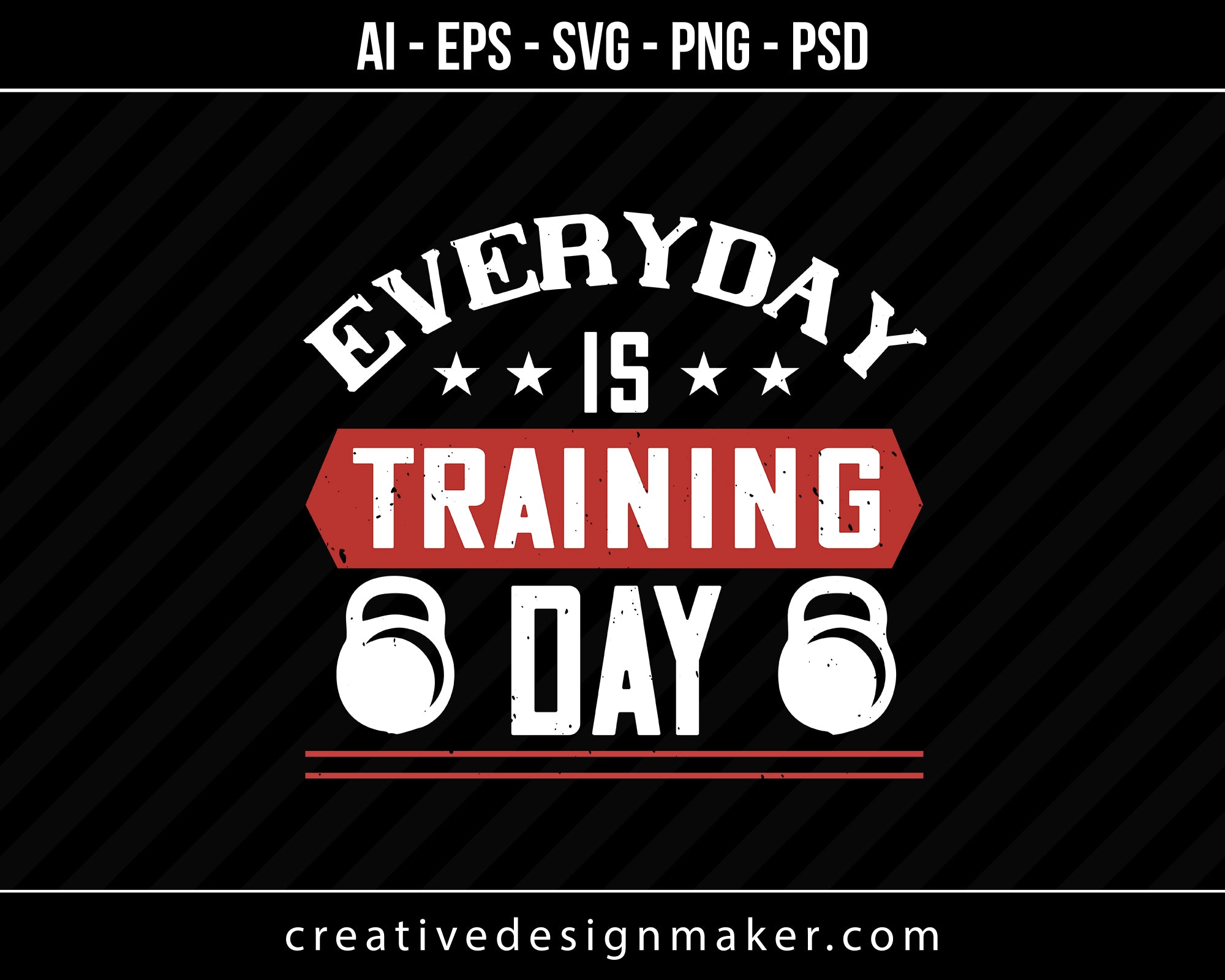 Everyday Is Training Day Gym Print Ready Editable T-Shirt SVG Design!