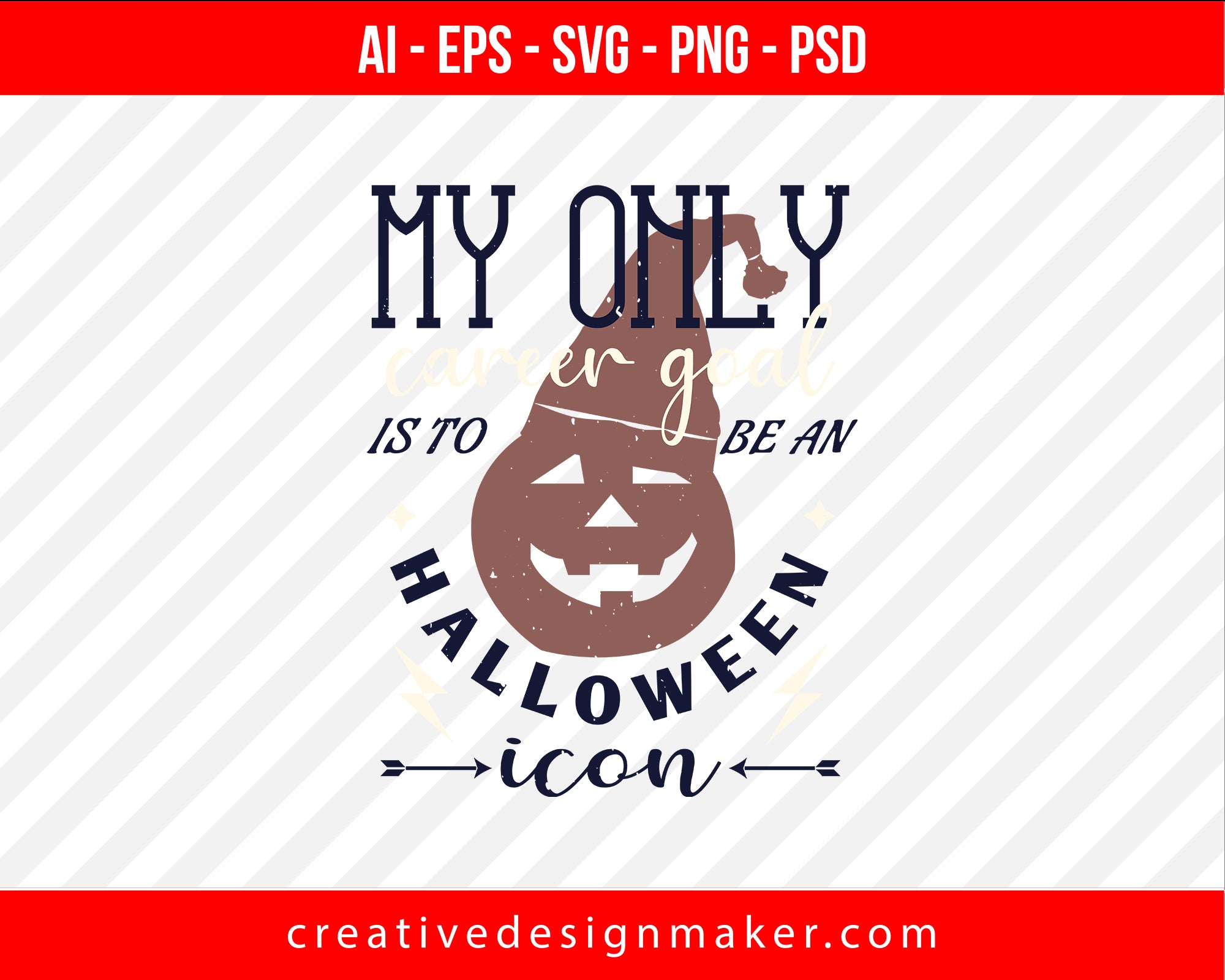 My only career goal is to Halloween Print Ready Editable T-Shirt SVG Design!