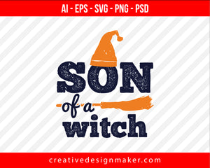 Son Of A Witch Halloween Print Ready Editable T-Shirt SVG Design!