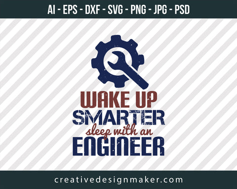 Wake Up Smarter Sleep With An Engineer Print Ready Editable T-Shirt SVG Design!