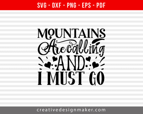 Mountains Are Calling And I Must Go Camping Print Ready Editable T-Shirt SVG Design!