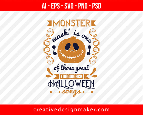 Monster Mash' is one of those Halloween Print Ready Editable T-Shirt SVG Design!