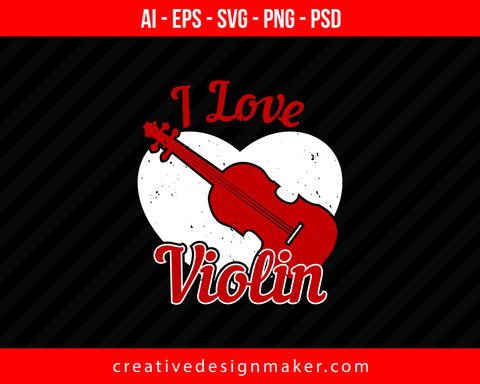 I love Violin Print Ready Editable T-Shirt SVG Design!