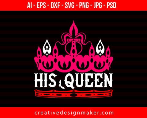 His Queen Couple Print Ready Editable T-Shirt SVG Design!