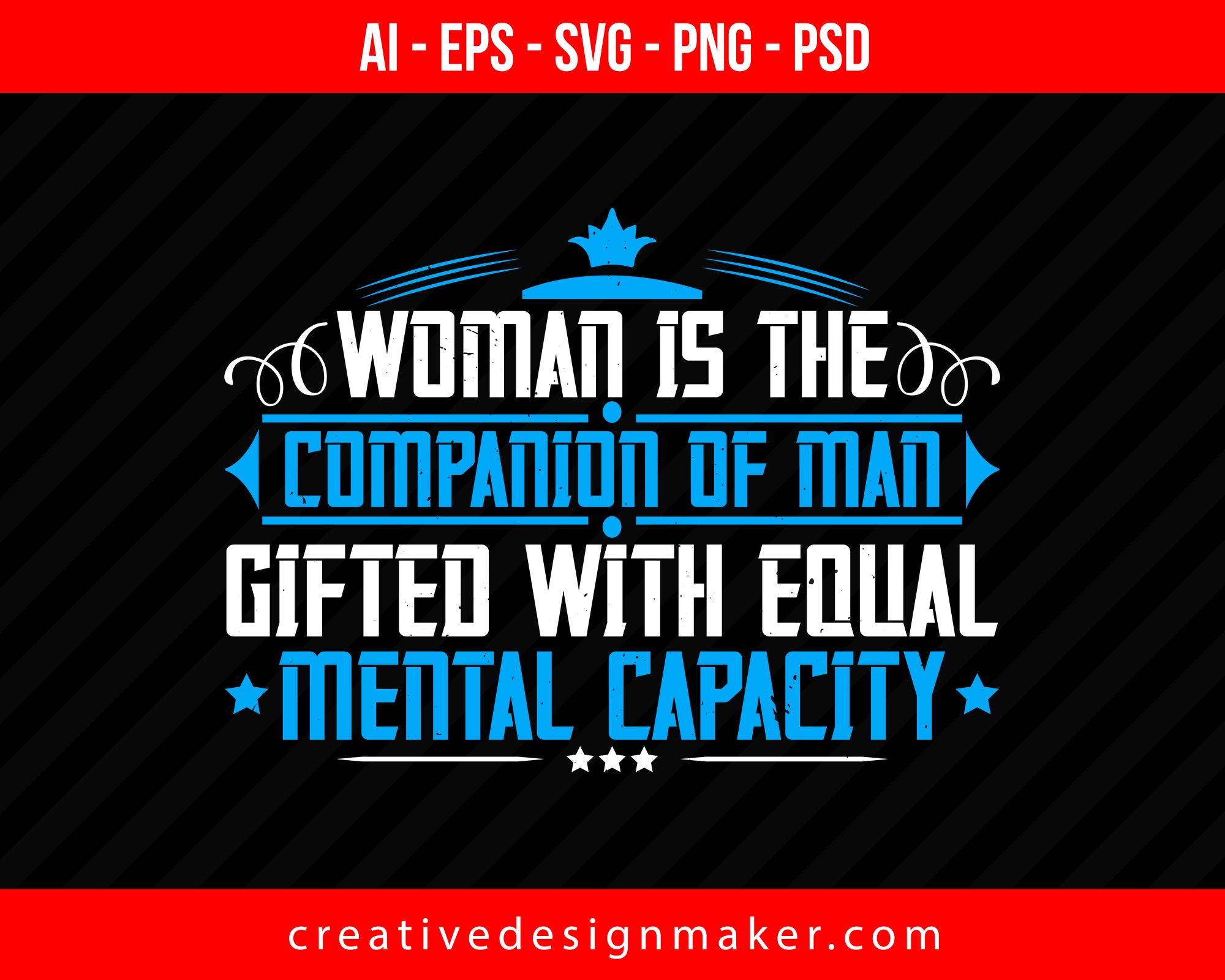 Woman is the companion of man gifted with equal mental capacity Women's Day Print Ready Editable T-Shirt SVG Design!