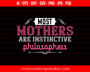 Most Mothers Mom Print Ready Editable T-Shirt SVG Design!