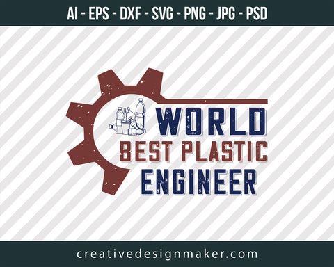 World Best Plastic Engineer Print Ready Editable T-Shirt SVG Design!