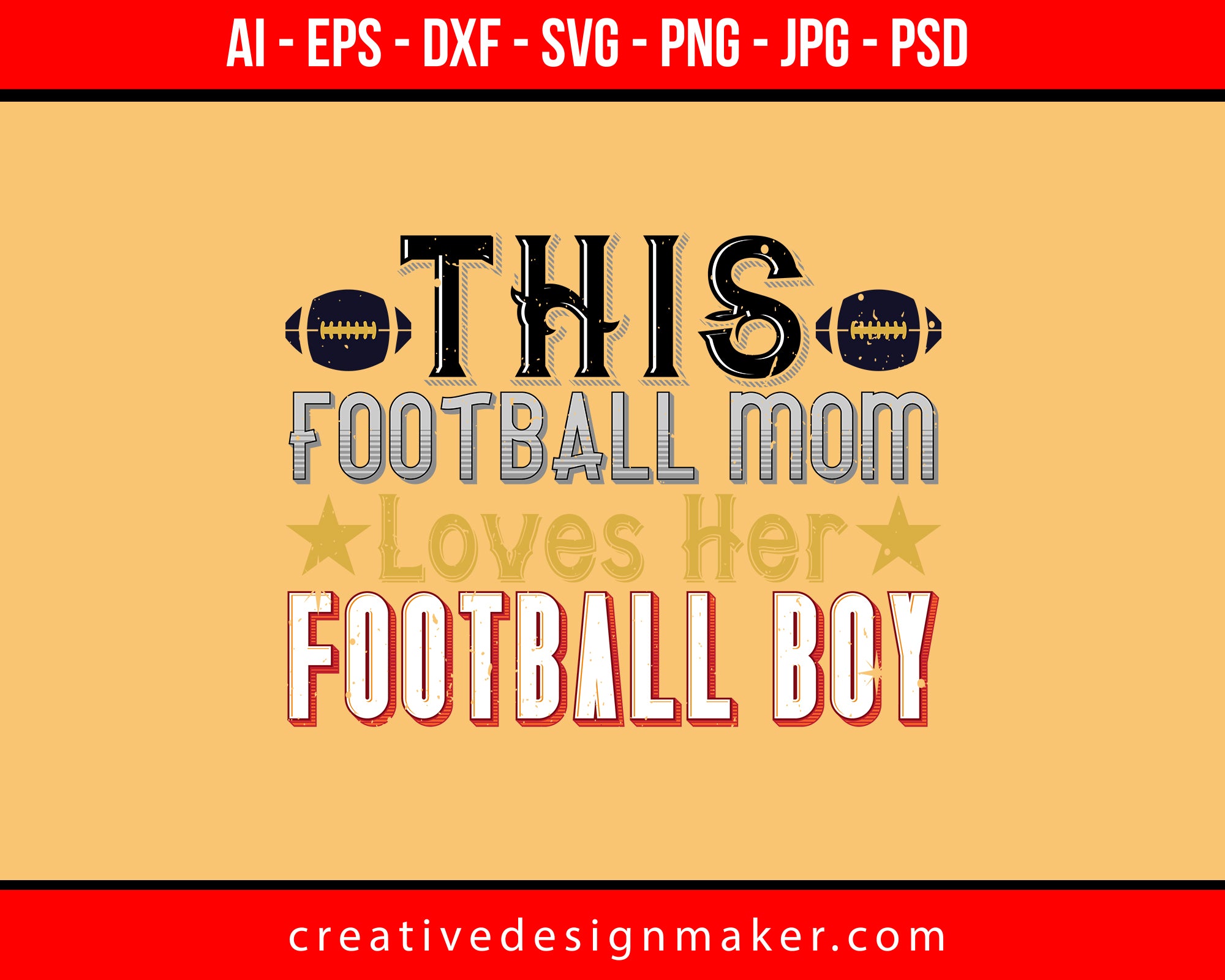 This Football Mom Loves Her Football Boy Print Ready Editable T-Shirt SVG Design!