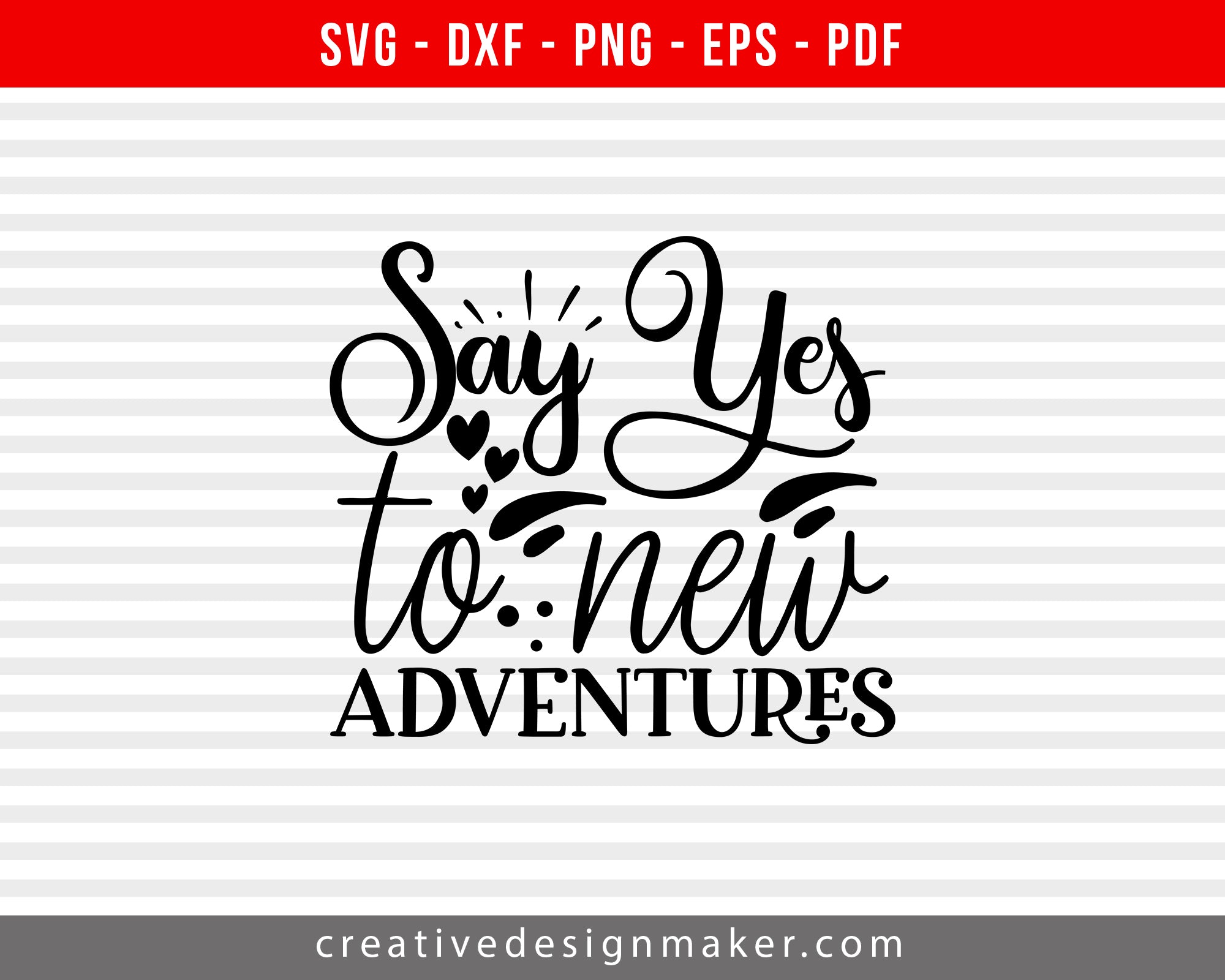 Say Yes To New Adventures Camping Print Ready Editable T-Shirt SVG Design!