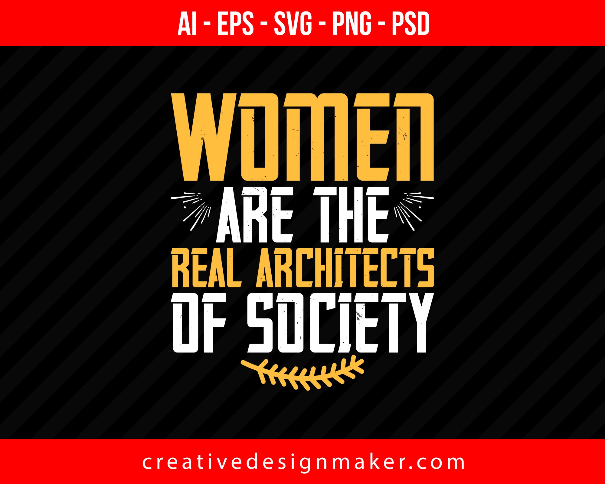Women are the real architects of society Women's Day Print Ready Editable T-Shirt SVG Design!