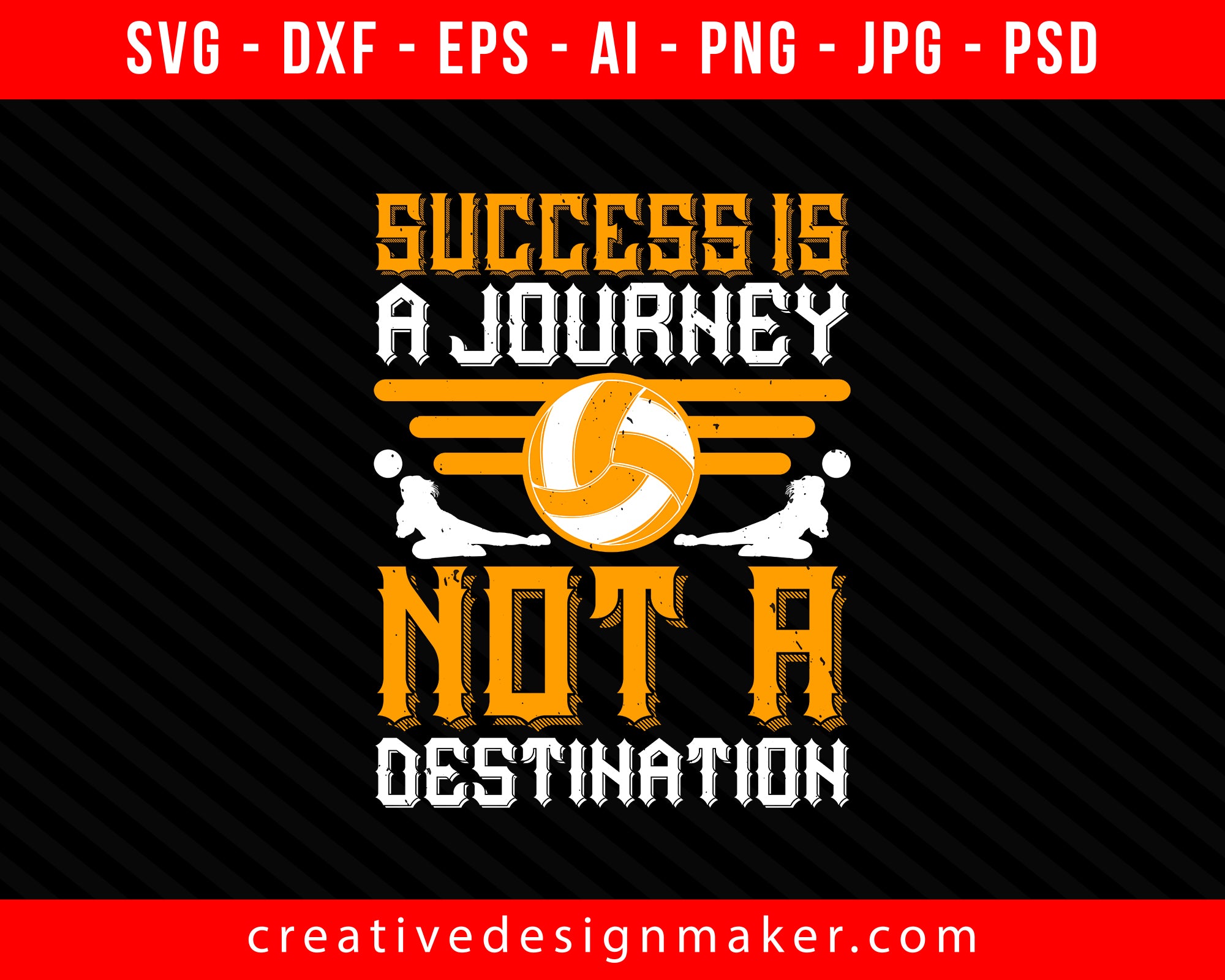 Success is a journey, not a destination Vollyball Print Ready Editable T-Shirt SVG Design!