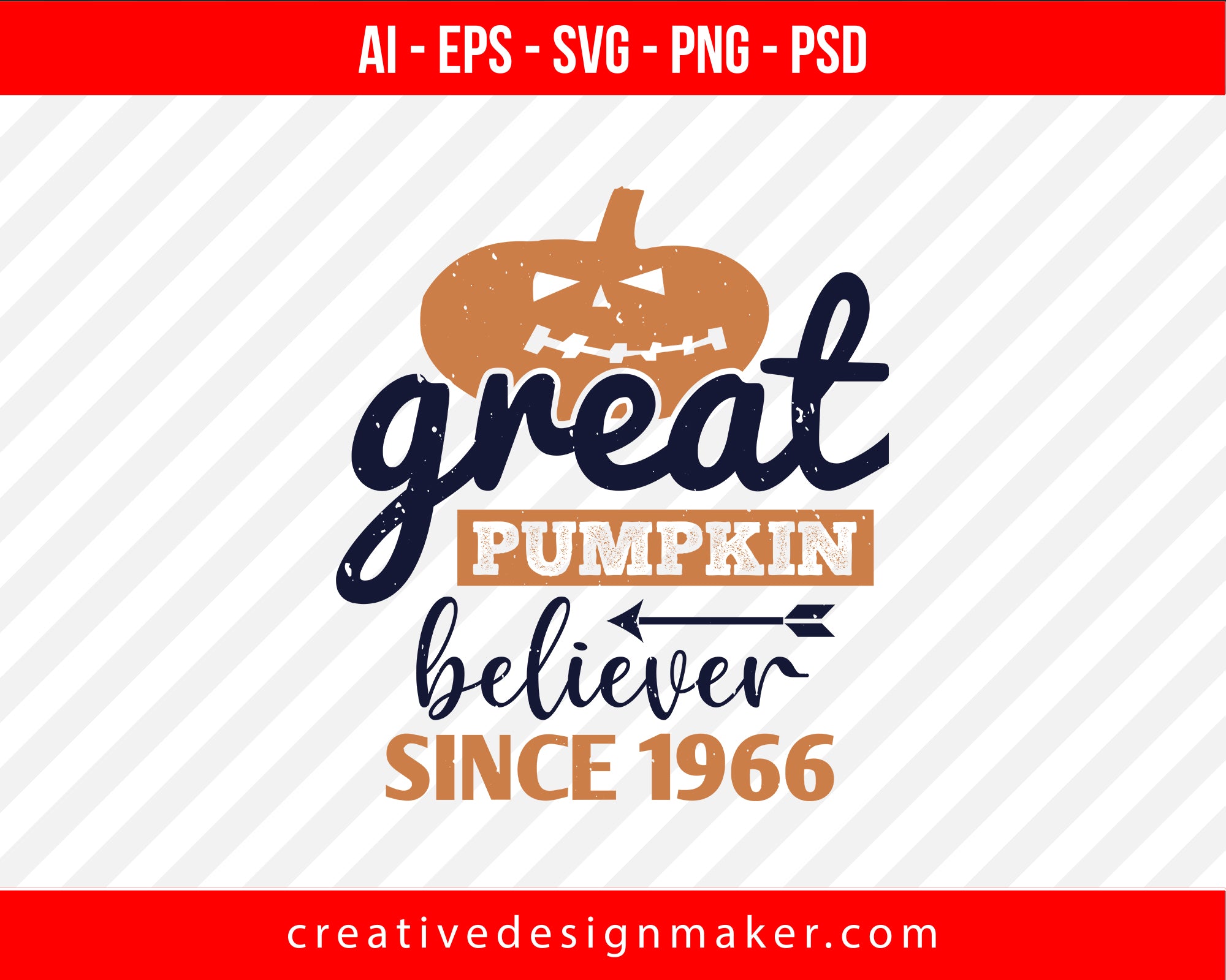 Great Pumpkin Believer Since 1966 Halloween Print Ready Editable T-Shirt SVG Design!