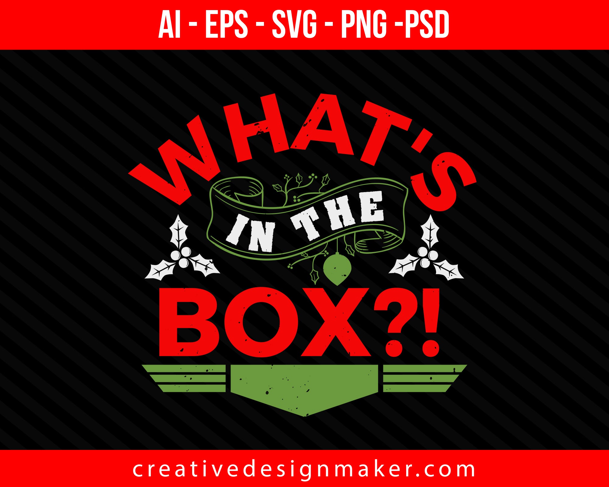 What's In the Box Christmas Print Ready Editable T-Shirt SVG Design!