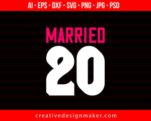 Married 20 Couple Print Ready Editable T-Shirt SVG Design!