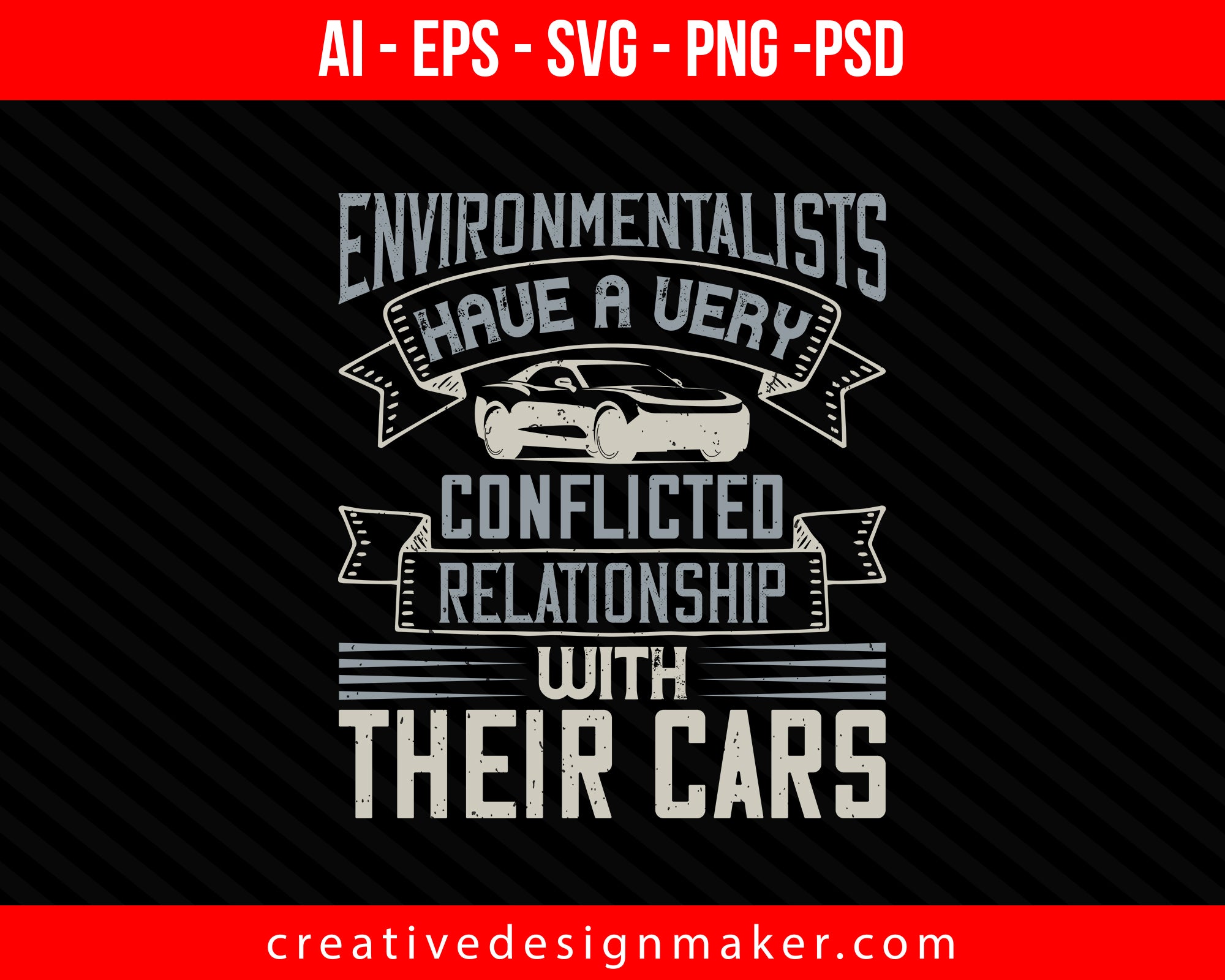 Environmentalists have a very conflicted relationship with their cars Print Ready Editable T-Shirt SVG Design!