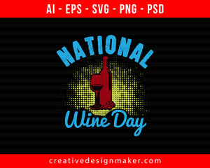 National Wine Day Print Ready Editable T-Shirt SVG Design!