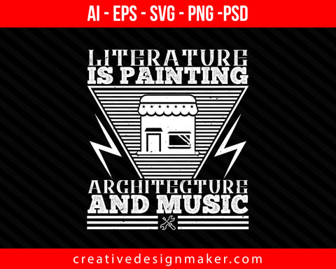 Literature is painting Architect Print Ready Editable T-Shirt SVG Design!