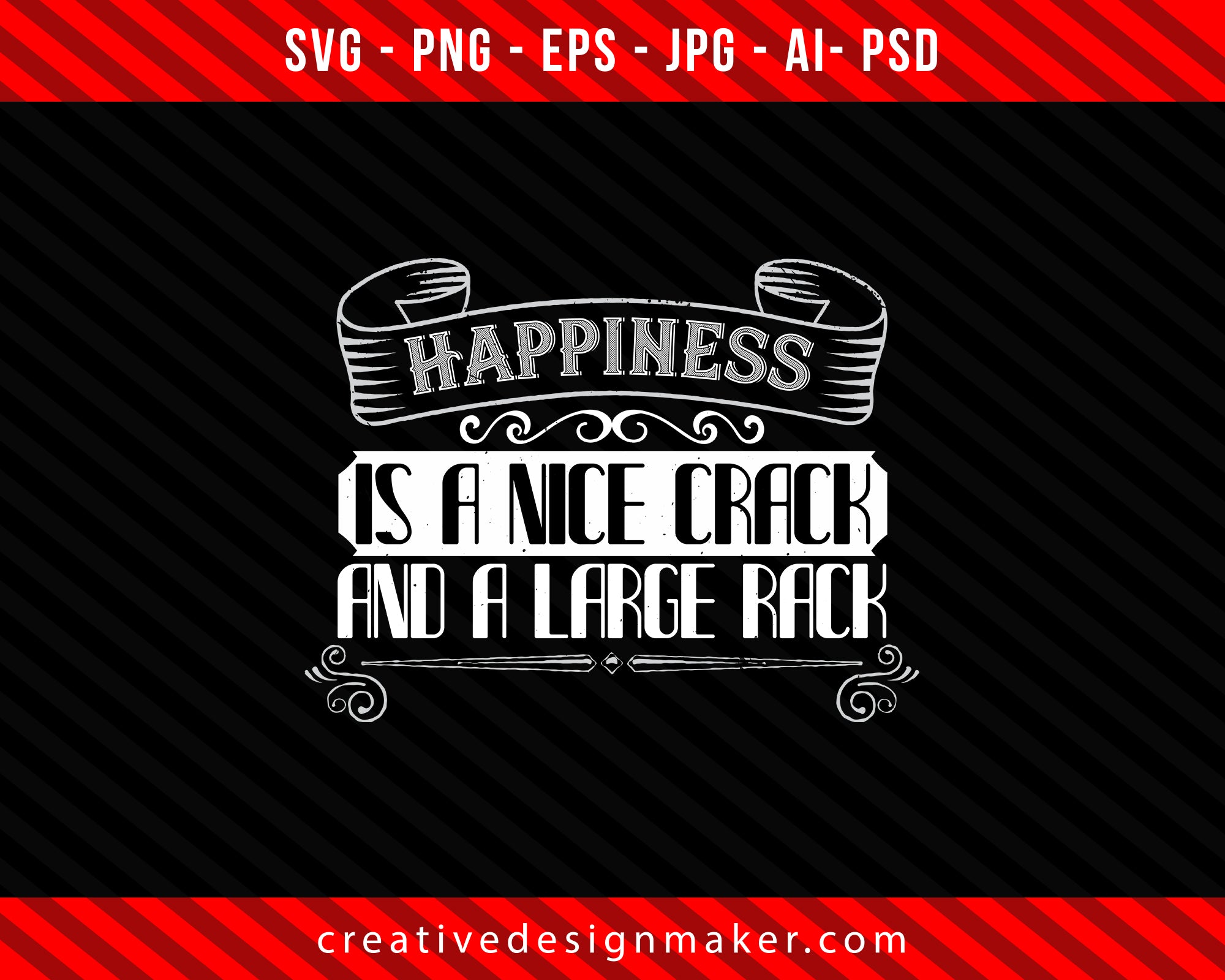 Happiness is a nice crack and a large rack Climbing Print Ready Editable T-Shirt SVG Design!