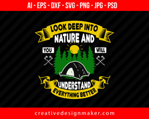 Look Deep Into Nature And You Will Understand Everything Better Hiking Print Ready Editable T-Shirt SVG Design!