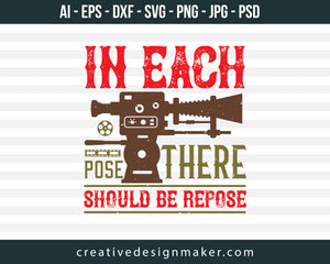 In Each Pose There Should Be Repose Photography Print Ready Editable T-Shirt SVG Design!