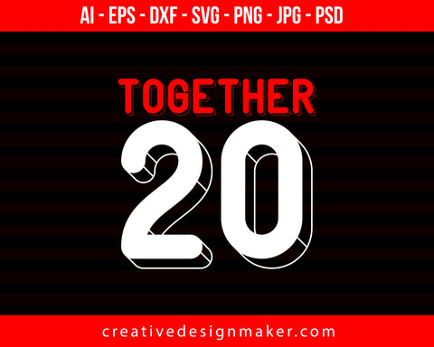 Together 20 Couple Print Ready Editable T-Shirt SVG Design!