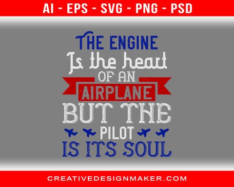 The Engine Is The Heart Airplane Air Force Print Ready Editable T-Shirt SVG Design!