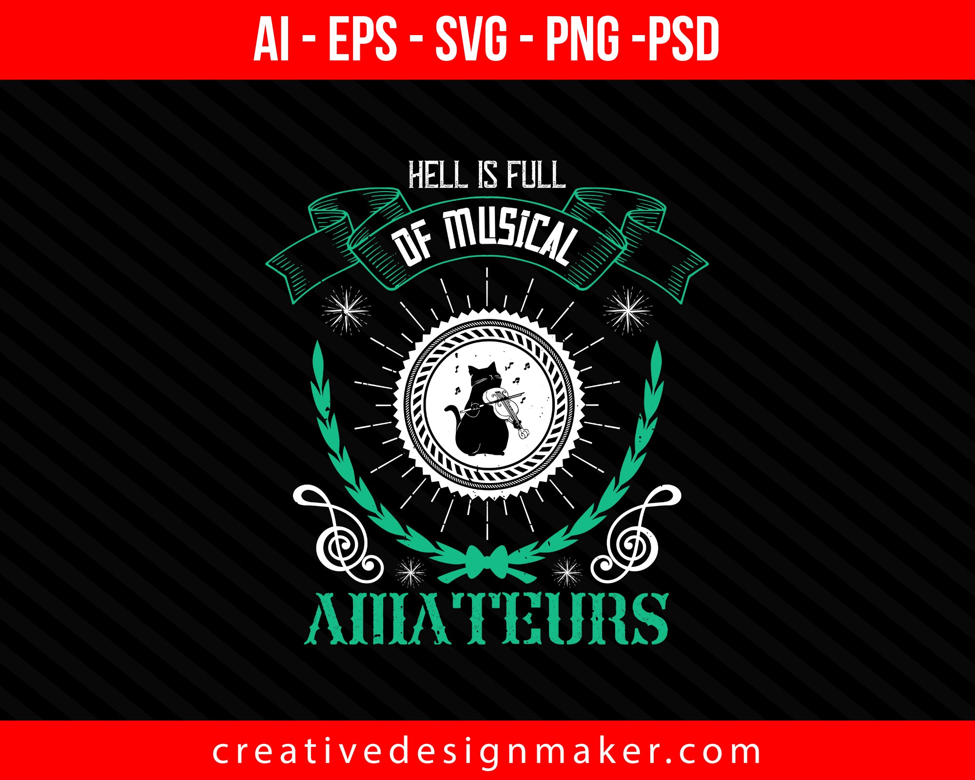 Hell is full of musical amateurs Violin Print Ready Editable T-Shirt SVG Design!
