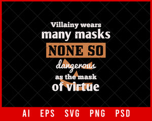 Villainy Wears Many Masks None So Dangerous as The Mask of Virtue Halloween Editable T-shirt Design Digital Download File