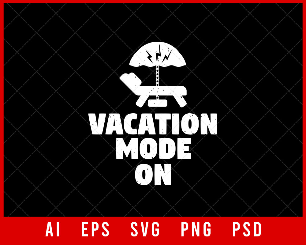 Vacation Mode On Editable T-shirt Design Digital Download File
