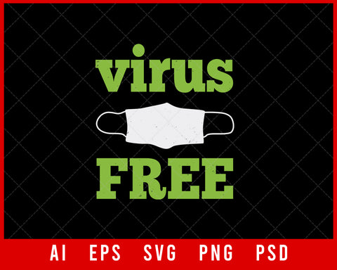 Virus Free Covid-19 Coronavirus Editable T-shirt Design Digital Download File 