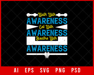 Walk With Awareness Eat with Awareness Breathe with Awareness Editable T-shirt Design Digital Download File 