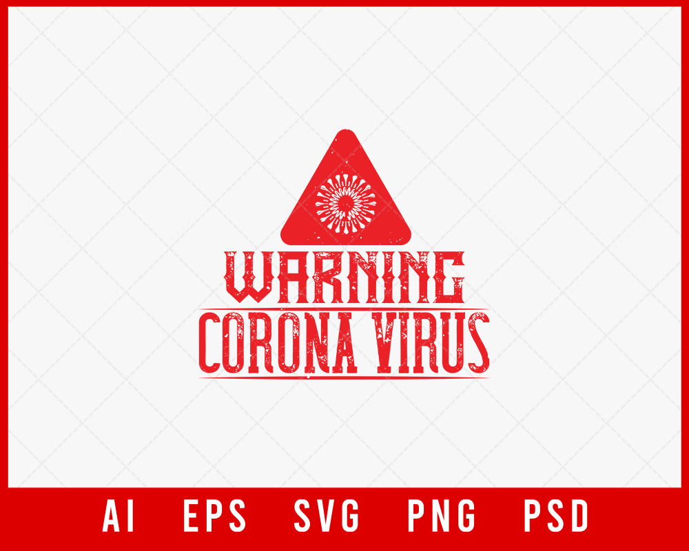 Warning Corona Virus Editable T-shirt Design Digital Download File 