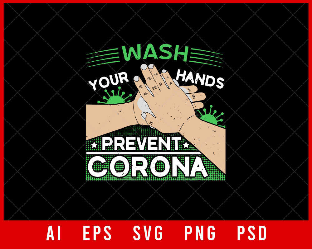 Wash Your Hands Prevent Corona Editable T-shirt Design Digital Download File