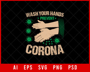 Wash Your Hands Prevent Corona Editable T-shirt Design Digital Download File 