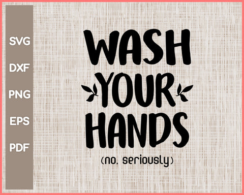 Wash Your Hands Bathroom Sign Cut File For Cricut svg, png, Silhouette Printable Files