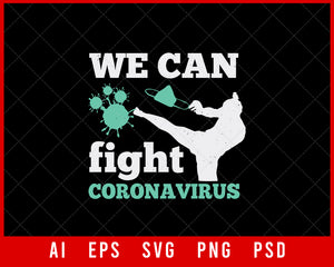 We Can Fight Coronavirus Editable T-shirt Design Digital Download File 
