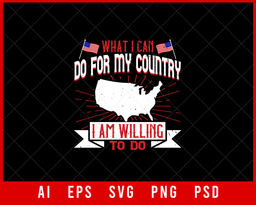 What I Can Do for My Country Memorial Day Editable T-shirt Design Digital Download File