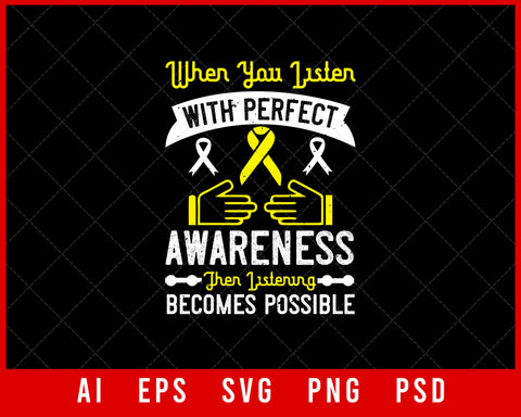 When You Listen with Perfect Awareness Then Listening Becomes Possible Editable T-shirt Design Digital Download File 